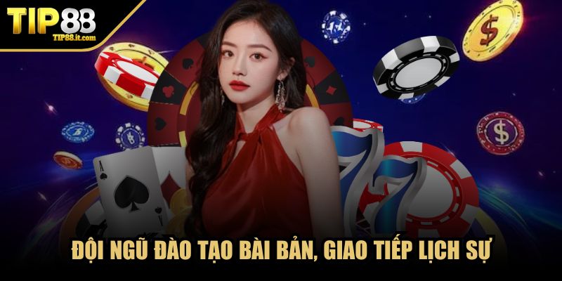 Đội ngũ đào tạo bài bản, giao tiếp lịch sự
