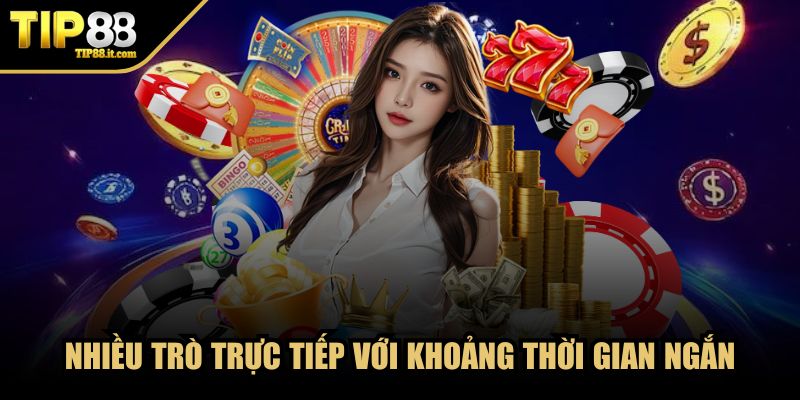 Nhiều trò trực tiếp với khoảng thời gian ngắn